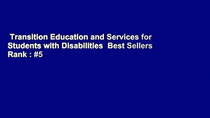 Transition Education and Services for Students with Disabilities  Best Sellers Rank : #5