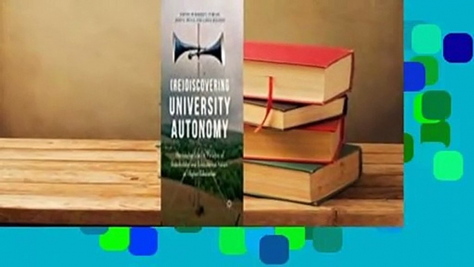 Full Version  (re)Discovering University Autonomy: The Global Market Paradox of Stakeholder and