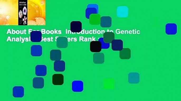 About For Books  Introduction to Genetic Analysis  Best Sellers Rank : #2