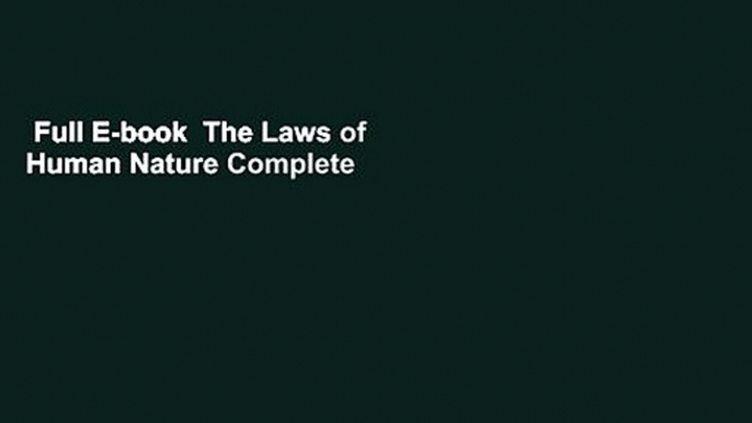 Full E-book  The Laws of Human Nature Complete