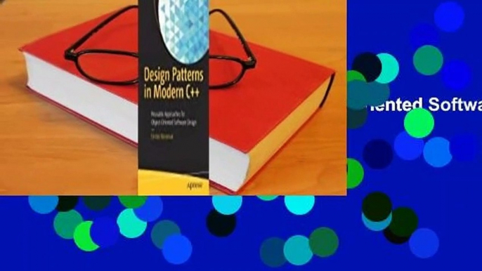 Full E-book  Design Patterns in Modern C++: Reusable Approaches for Object-Oriented Software