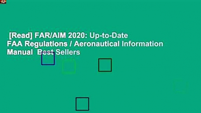 [Read] FAR/AIM 2020: Up-to-Date FAA Regulations / Aeronautical Information Manual  Best Sellers