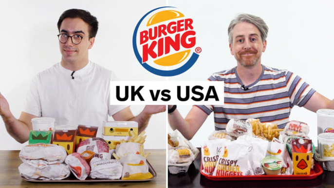 Every difference between UK and US Burger King including portion sizes, calories, and exclusive items