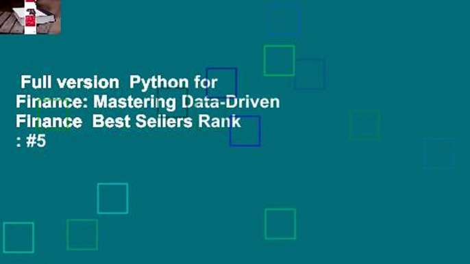 Full version  Python for Finance: Mastering Data-Driven Finance  Best Sellers Rank : #5