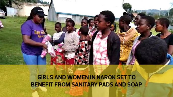 Girls and women from Narok are set to benefits from sanitary pads and soap