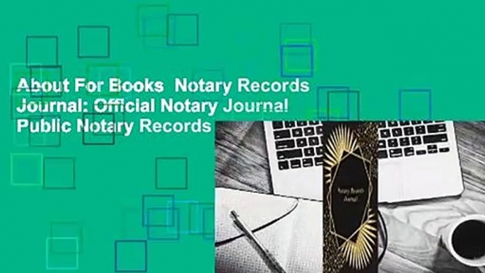 About For Books  Notary Records Journal: Official Notary Journal Public Notary Records