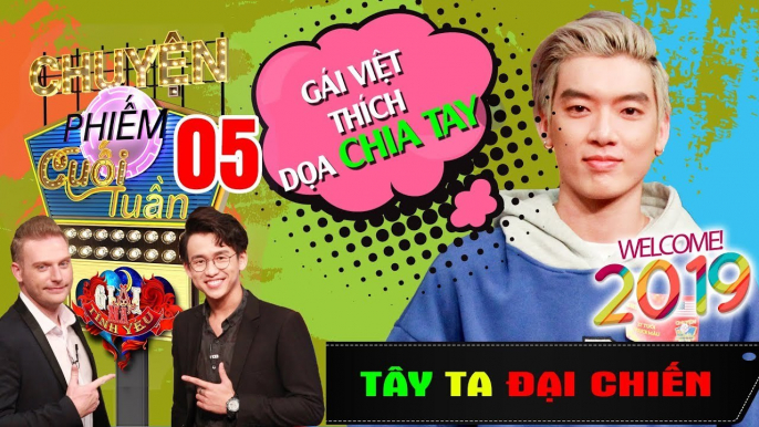 TÂY TA ĐẠI CHIẾN #GMTY #5 | Brian: Gái Việt thích dọa chia tay - Kyo & Bimax không quay lại người cũ