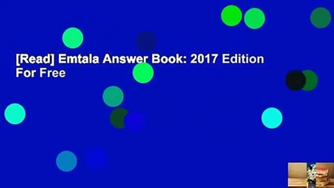 [Read] Emtala Answer Book: 2017 Edition  For Free