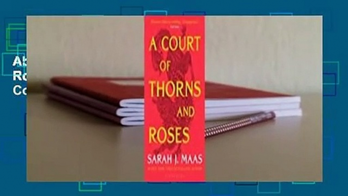 About For Books  A Court of Thorns and Roses (A Court of Thorns and Roses, #1) Complete