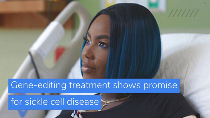 Gene-editing treatment shows promise for sickle cell disease, and other top stories in US news from December 06, 2020.