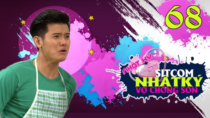 NHẬT KÝ VỢ CHỒNG SON | Tập 68 FULL | Quang Thái bất đắc dĩ trở thành NGƯỜI CHỒNG ĐẢM ĐANG