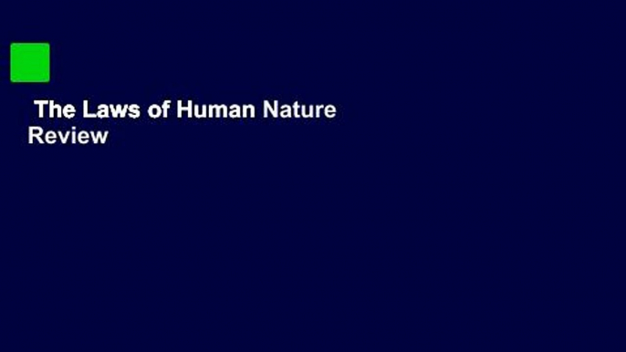 The Laws of Human Nature  Review