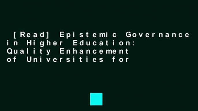 [Read] Epistemic Governance in Higher Education: Quality Enhancement of Universities for