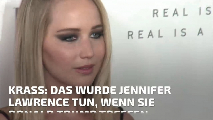 Krass: Das würde Jennifer Lawrence tun, wenn sie Donald Trump treffen würde