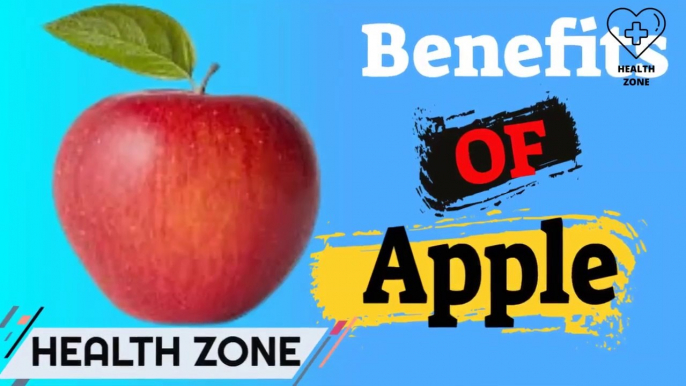 Benefits of Apples |  Amazing Health Benefits You Get From Eating Apples | Health Zone