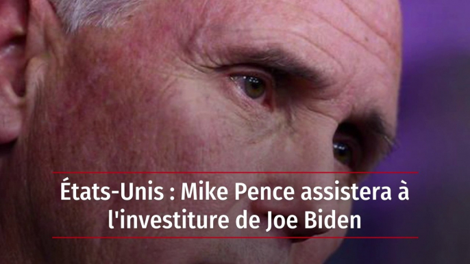 États-Unis : Mike Pence assistera à l'investiture de Joe Biden