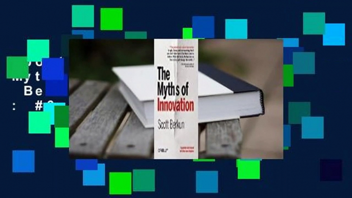 About For Books  The Myths of Innovation  Best Sellers Rank : #3