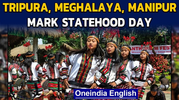 Tripura, Meghalaya, Manipur mark statehood day | PM greets | Oneindia News