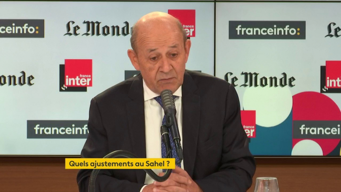 Jean-Yves Le Drian sur le Sahel : "C'est notre frontière sud : si on laisse cette région aux mains des djihadistes, c'est aussi notre propre sécurité" qui est en jeu