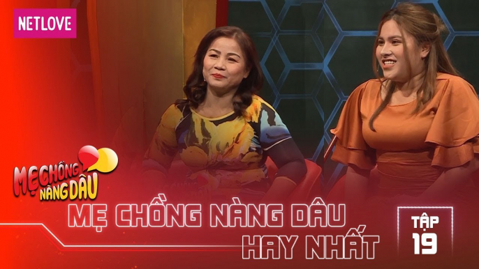 Mẹ Chồng Nàng Dâu Hay Nhất -Tập 19: Mẹ chồng rơi nước mắt vì con dâu cưới lại chồng cũ