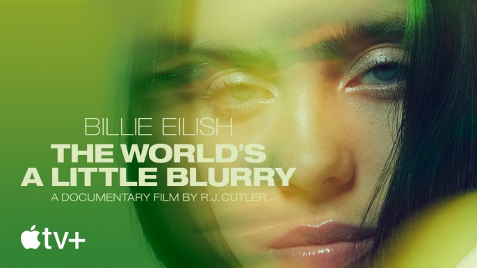 Billie Eilish  The World’S A Little Blurry — Official Trailer  Apple Tv+