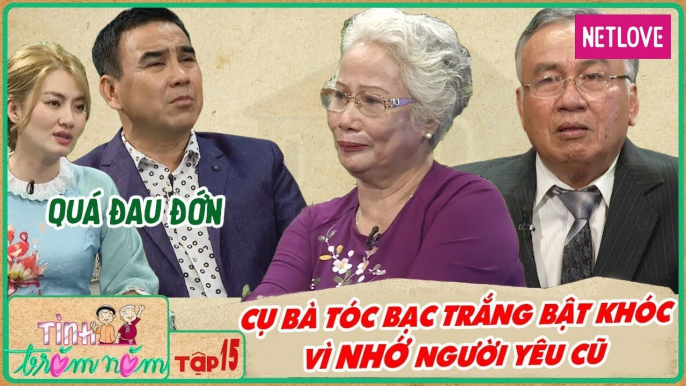 Tình Trăm Năm - Tập 15| Tân hôn muộn, cụ ông nhẫn nại làm mọi thứ chờ tình yêu của vợ suốt 40 năm