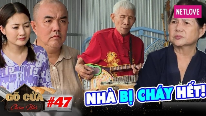 Gõ Cửa Thăm Nhà - Tập 47: Cụ ông chắt mót từng đồng bán hàng trăm cây đàn lạ, đau lòng vì nhà cháy