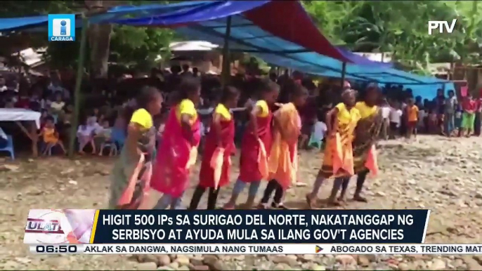 GOV'T AT WORK: Higit 500 IPs sa Surigao del Norte, nakatanggap ng serbisyo at ayuda mula sa ilang gov't agencies