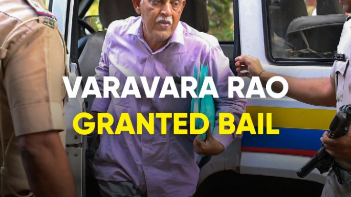 Varavara Rao granted bail for six-months on health grounds