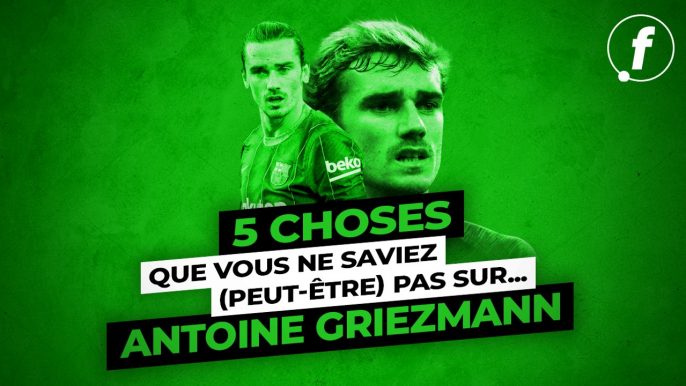 5 choses que vous ne saviez (peut-être) pas sur Antoine Griezmann