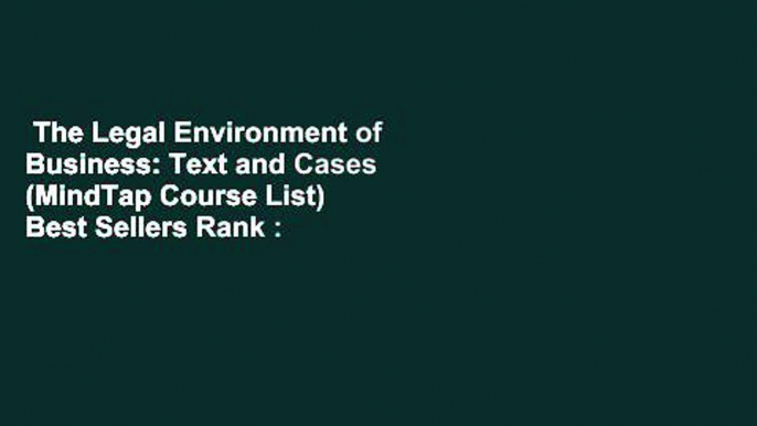 The Legal Environment of Business: Text and Cases (MindTap Course List)  Best Sellers Rank : #5