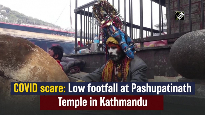 Covid scare: Low footfall at Pashupatinath Temple in Kathmandu