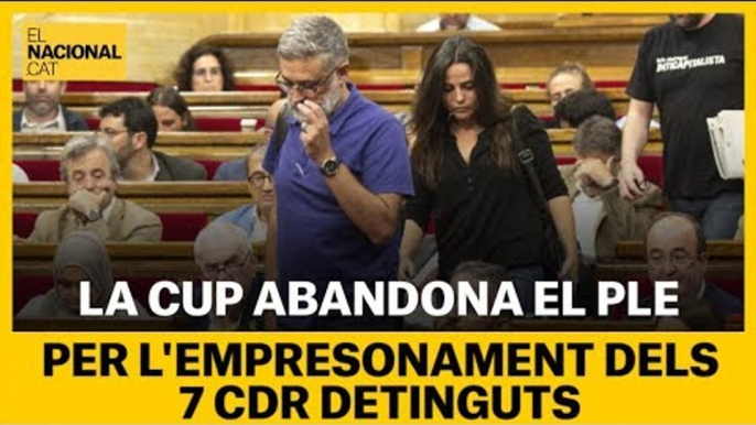 La CUP abandona el ple per l'empresonament dels 7 CDR detinguts