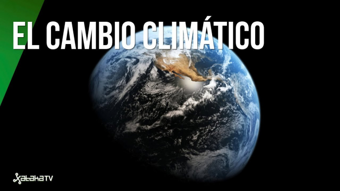 El cambio climático y la influencia del ser humano