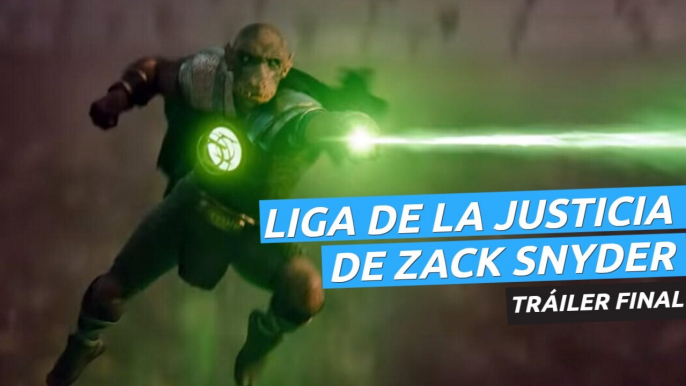 Tráiler final de Liga de la Justicia de Zack Snyder