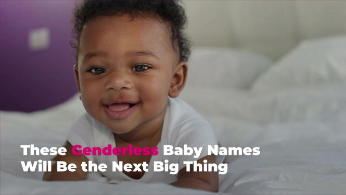 These Genderless Baby Names Will Be the Next Big Thing