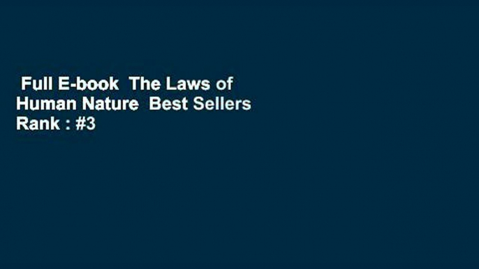 Full E-book  The Laws of Human Nature  Best Sellers Rank : #3