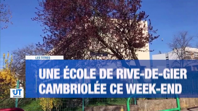 A la Une : Une école cambriolée à Rive-de-Gier / Arcomik encore reporté / Les élus formés par les gendarmes /