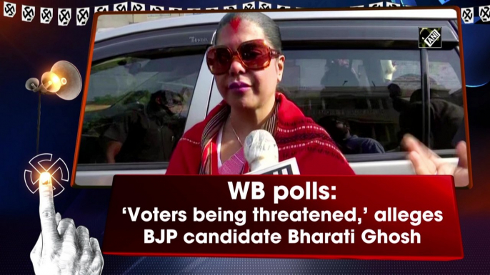 WB polls: ‘Voters being threatened,’ alleges BJP candidate Bharati Ghosh