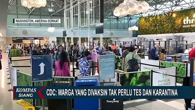 CDC AS Sebut Warga yang Sudah Vaksinasi Tak Perlu Tes Corona dan Karantina