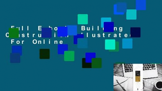 Full E-book  Building Construction Illustrated  For Online