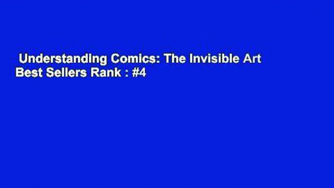 Understanding Comics: The Invisible Art  Best Sellers Rank : #4