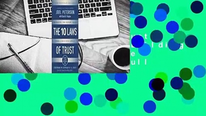 Read 10 Laws of Trust, Expanded Edition: Building the Bonds that Make a Business Great full