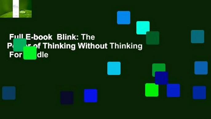 Full E-book  Blink: The Power of Thinking Without Thinking  For Kindle