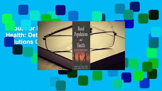 About For Books  Rural Populations and Health: Determinants, Disparities, and Solutions Complete