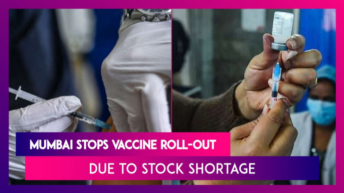 Mumbai Stops Vaccine Roll-Out Due To Stock Shortage, Delhi, Andhra Pradesh Also Cite Shortage