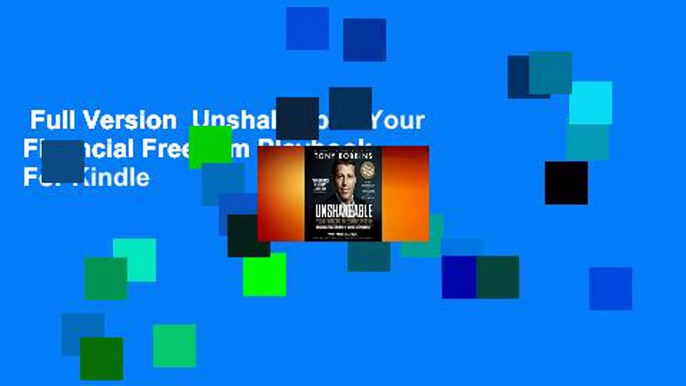 Full Version  Unshakeable: Your Financial Freedom Playbook  For Kindle