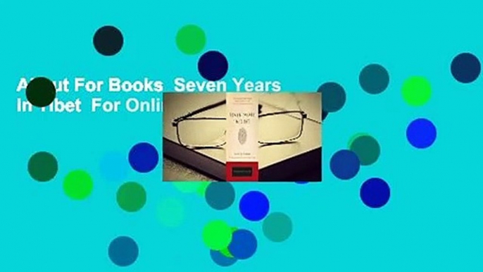 About For Books  Seven Years in Tibet  For Online