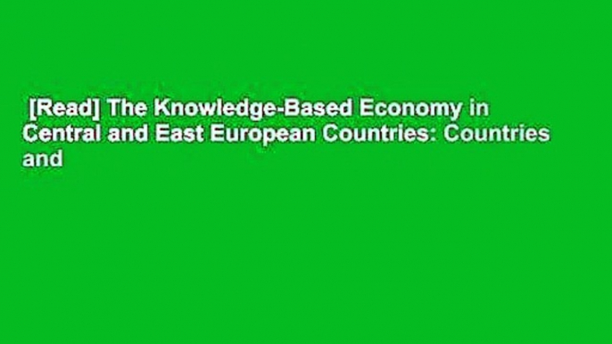 [Read] The Knowledge-Based Economy in Central and East European Countries: Countries and