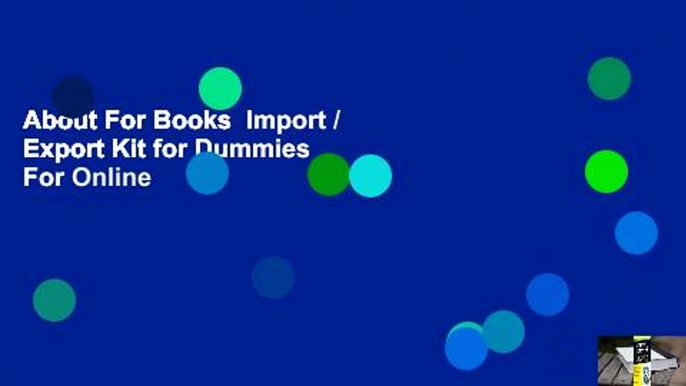 About For Books  Import / Export Kit for Dummies  For Online